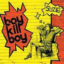 Suzie - Boy Kill Boy